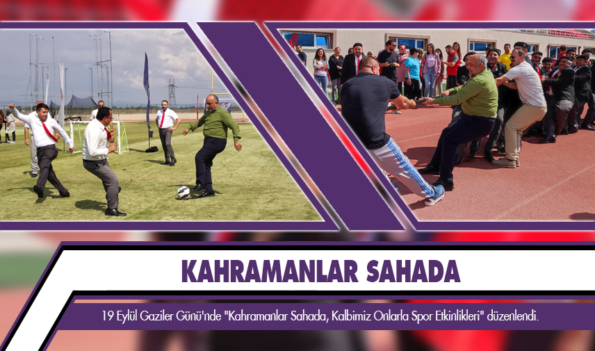 Kahramanlar sahada